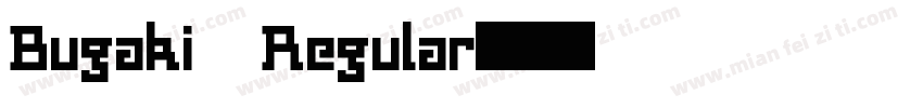 Bugaki Regular字体转换